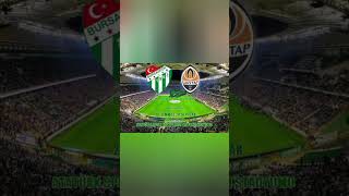Bursaspor & Shakhtar Donetsk ⏳ 26 Temmuz Pazar 19.00 @bursaspor @fcshakhtar