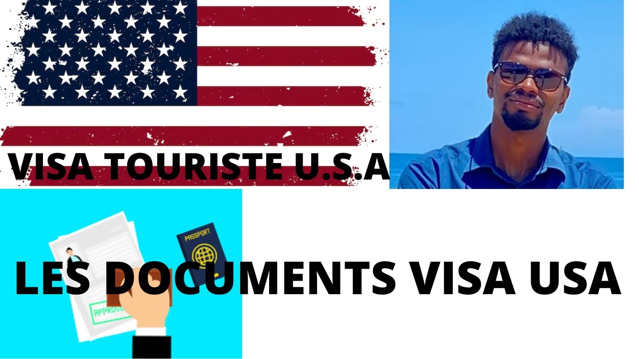 VOICI LES DOCUMENTS À FOURNIR POUR OBTENIR UN VISA TOURISTE USA EN 2023 -  YouTube