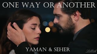 Yaman &amp; Seher  - One Way Or Another || Emanet/Legacy  (Traducere, Türkçe, Tradução, Legendado)