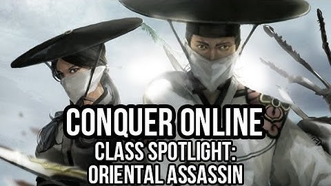 Conquer Online (Free MMORPG): Class Spotlight: Oriental Assassin