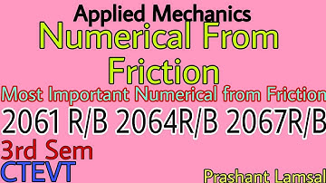 Most Important Type 4 Numerical from Friction|Applied Mechanics|CTEVT|PrashantYT|3rdsem|Diploma|