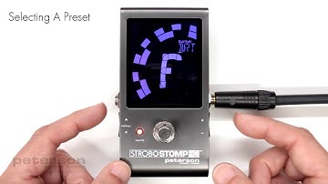 StroboStomp HD Video Instruction Manual - 7 - Selecting A Preset