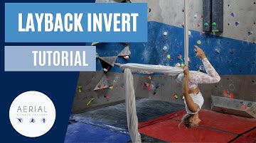 Video 7: Aerial Silks Layback Invert