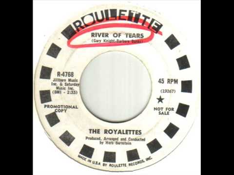 The Royalettes River Of Tears