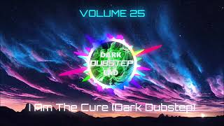 I Am The Cure (Dark Dubstep)