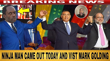 Breaking NINJA MAN Came Out And Visit MARK GOLDING Finally NINJA MAN Meeting ANDREW HOLNESS 
