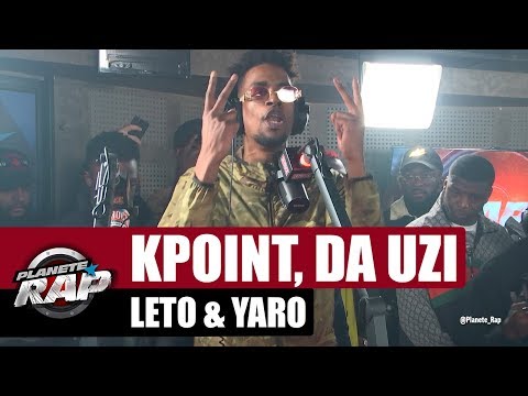Youtube: Kpoint – Session Freestyle avec Da Uzi, Leto & Yaro #PlanèteRap
