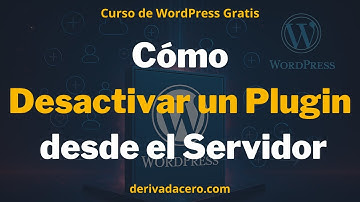🛠️ Cómo desactivar un plugin de WordPress desde el servidor para solucionar un error crítico