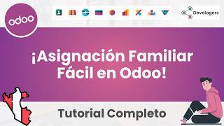 🎓 TUTORIAL: Asignación Familiar en Odoo 🚀 - DEVELOGERS🎓