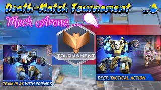 Death Match Tournament 🥰💥🇬🇧 Mech Arena 🎭