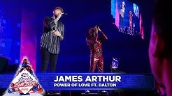 James Arthur - â€˜Power Of Loveâ€™ FT. Dalton (Live at Capitalâ€™s Jingle Bell Ball 2018)  - Durasi: 3:30. 