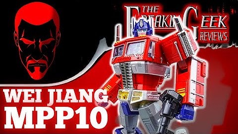 Wei Jiang MPP10 (Optimus Prime): EmGo's Transformers Reviews N' Stuff