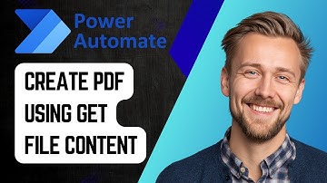How to Create a PDF Using Get File Content Action in Power Automate | Step-by-Step Tutorial 2025