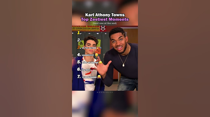 Karl Anthony Towns’ Zestiest Moments 💀