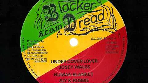 JOSIE WALES - Under Cover Lover + Version (Sly & R...