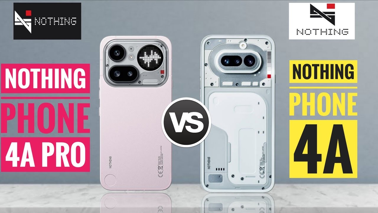 Nothing Phone 4a Pro vs Nothing Phone 4a : Full Comparison ⚡ Which is Best?