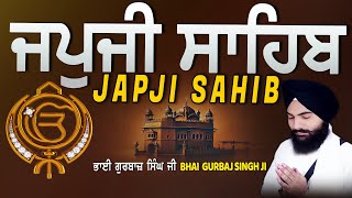 Japji Sahib | Jap Ji Sahib | Nitnem | ਜਪੁਜੀ ਸਾਹਿਬ | ਜਪੁ ਜੀ ਸਾਹਿਬ | Bhai Gurbaj Singh  #japjisahib