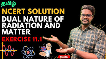Dual Nature|Radiation and Matter|Solution|11.1|Tamil|Physics 12|Muruga MP#physics12#tamil#ncert