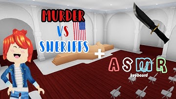 Murder vs sheriffs gameplay + Keyboard ASMR || 1vCandyy