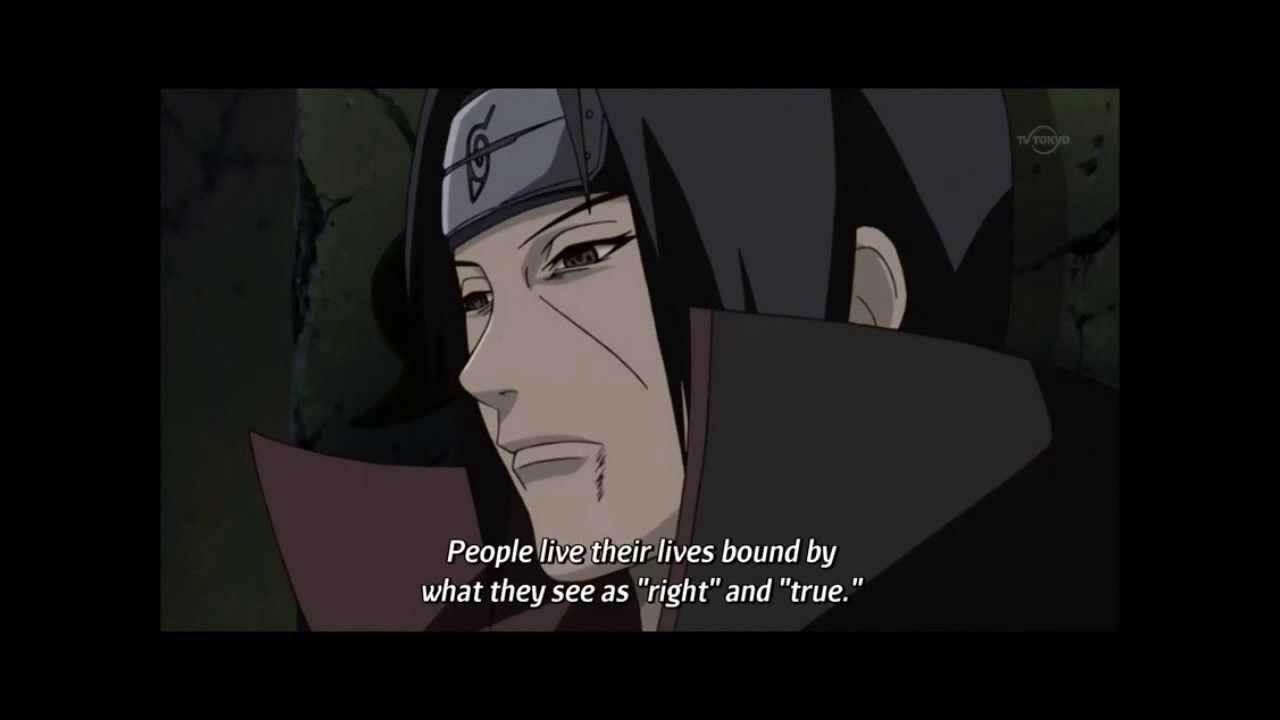 Itachi Uchiha All People Live In Their Own Reality Shaped By Their Own Beliefs