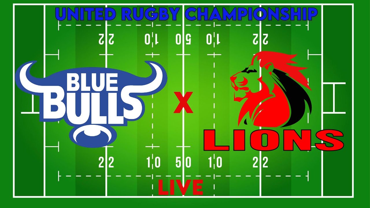 🔴LIVE RUGBY - BLUE BULLS VS LIONS