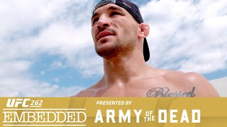 UFC 262 Embedded: Vlog Series  Episode 1