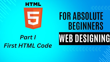 First HTML Code - For Absolute Beginners
