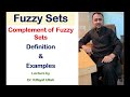 Fuzzy Sets | Complement of Fuzzy Sets | Definition and Examples