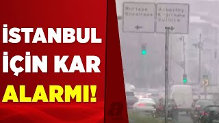 Meteoroloji Duyurdu İstanbulda Bugün Ve Yarın Kar Yağışı Bekleniyor A Haber
