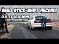 Shelby gt350 runs 8 second 14 mile  s550 stickshift record