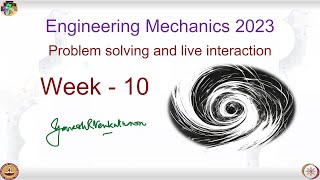Engineering Mechanics Live Session | Week 10 | 2023