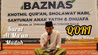 Qori Surat Al Maun||Bihlul Hidana||Mudah untuk pemula||Maqra untuk Santunan anak yatim