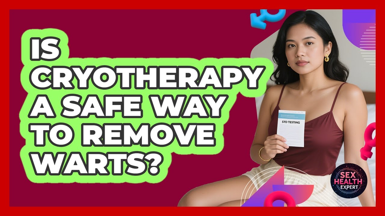 Is Cryotherapy A Safe Way To Remove Warts? - Sex Health Expert