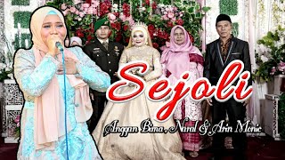 SEJOLI - ANGGUN BIMA, NURUL DAN ARIN MONIC ( Cover ) chords