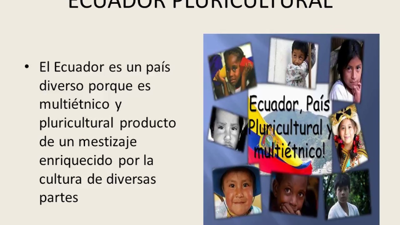 Ecuador Cultura Diversidad Y Comunicacion Youtube