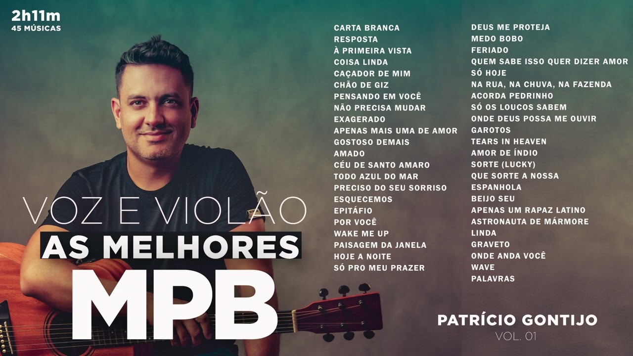 PLAYLIST- ACÚSTICO VOZ E VIOLAO - MPB MELHORES - PRAIA I PISCINA I FIM DE SEMANA I VERÃO I CHURRASCO