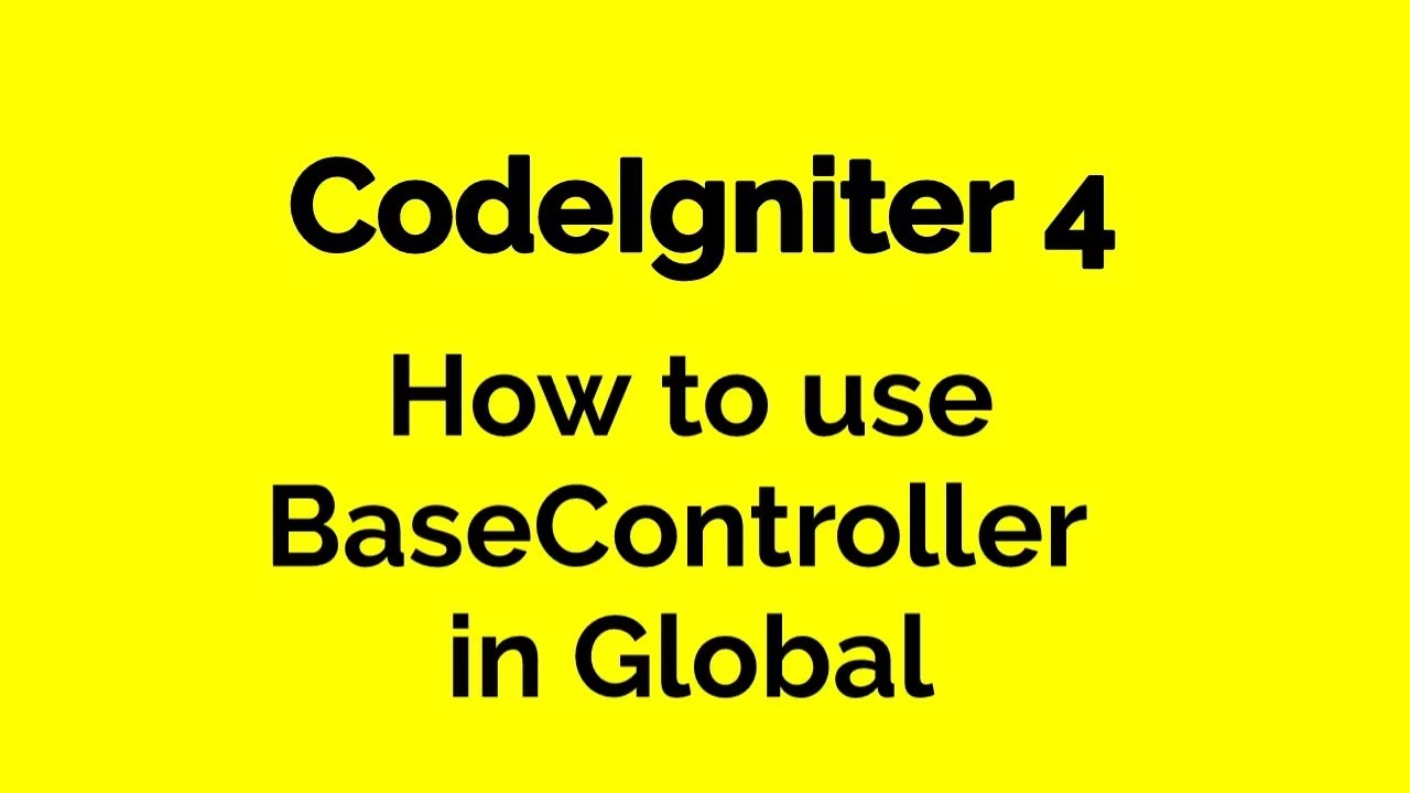 CodeIgniter 4 HMVC - How to use BaseController in global - YouTube