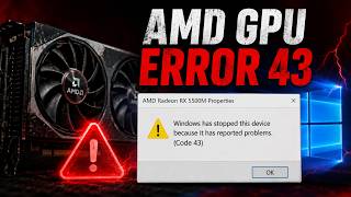 How to Fix AMD GPU Error Code 43 in Windows 11/10 | Windows Has Stopped This Device
