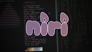 Trying Out Niri For The First Time