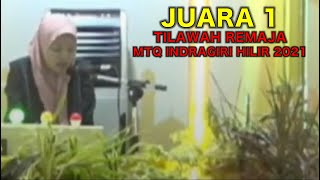 JUARA 1 Tilawah Remaja Putri || MTQ Indragiri Hilir 2021 || Nur Hikmah (Tembilahan Hulu) TR. 35