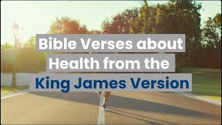 Bible Verses About Health - King James Version (KJV)