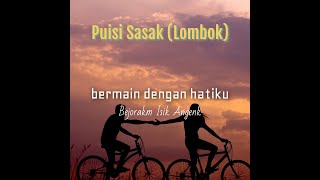 Puisi sasak (lombok) - bejorakm isik angenk