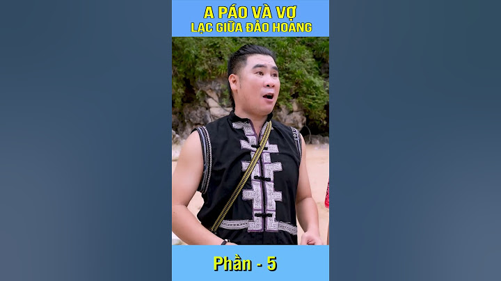 A Páo Và 2 Vợ Lạc Giữa Đảo Hoang - 5 #shrots