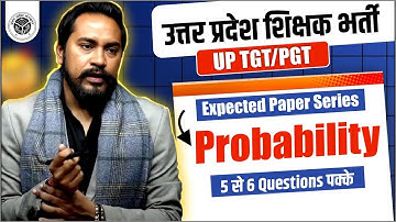 UP TGT/PGT 2025 | EXPECTED PAPER SERIES | MATHEMATICS | PROBABILITY 1 | BY COACH SIR