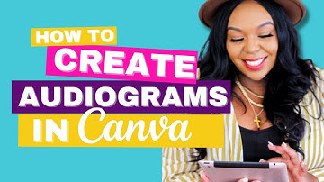 How to Create an Audiogram in Canva for {FREE}