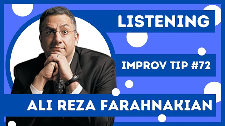 Improv Tips #72 - Listening (w/ guest tipper Ali F...