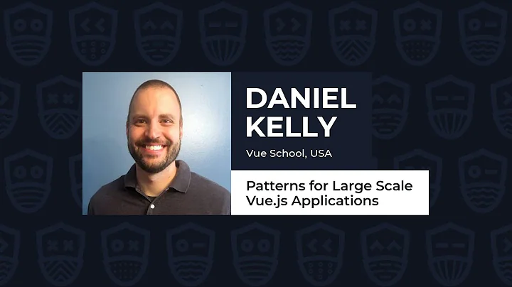 Patterns for Large Scale Vue.js Applications - DAN...