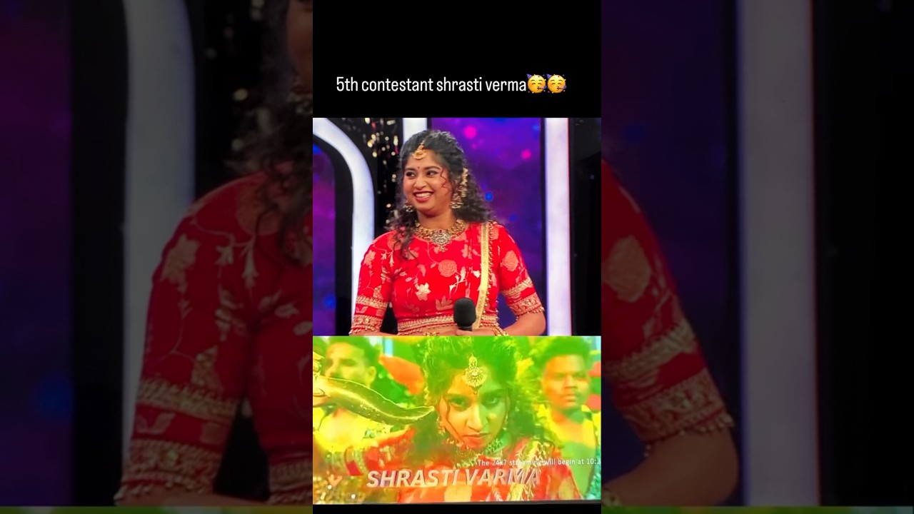 5 th contestant @vermashrasti 🥳🥳