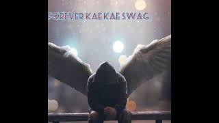 Kae Kae Swag-Last Forever (Official Audio)