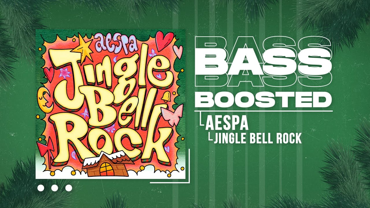 aespa (에스파) Jingle Bell Rock [BASS BOOSTED] YouTube